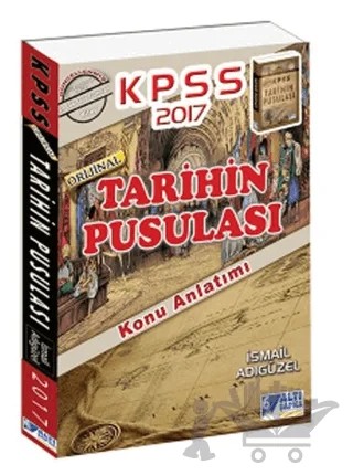 2017 KPSS Tarihin Pusulası Konu Anlatımı – İsmail Adıgüzel – Tasarı Eğitim Yayınları kitap kapağı