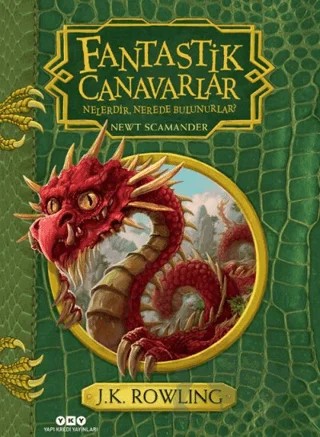 Fantastik Canavarlar Nelerdir, Nerede Bulunurlar? – J. K. Rowling – Yapı Kredi Yayınları kitap kapağı