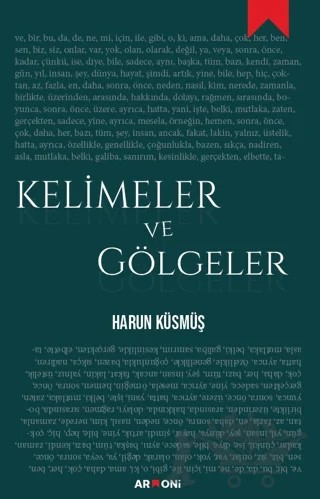 Kelimeler ve Gölgeler – Harun Küsmüş – Armoni Yayıncılık kitap kapağı