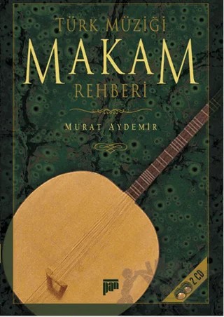 Türk Müziği Makam Rehberi (CD’li) – Murat Aydemir – Pan Yayıncılık kitap kapağı
