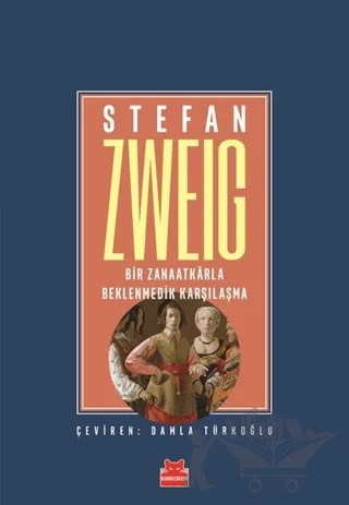 Bir Zanaatkarla Beklenmedik Karşılaşma – Stefan Zweıg – Kırmızı Kedi Yayınevi kitap kapağı