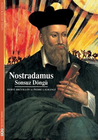 Nostradamus - Sonsuz Döngü – Herve Drevillon, Pierre Lagrange – Yapı Kredi Yayınları kitap kapağı