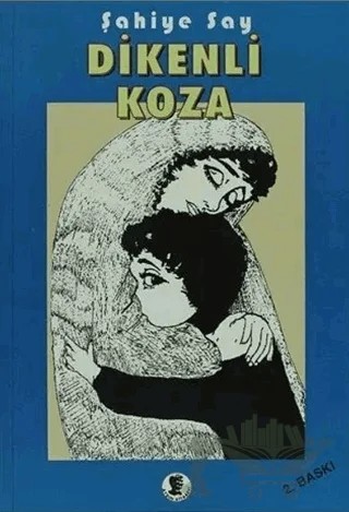 Dikenli Koza – Şahiye Say – Aydın Kitabevi kitap kapağı