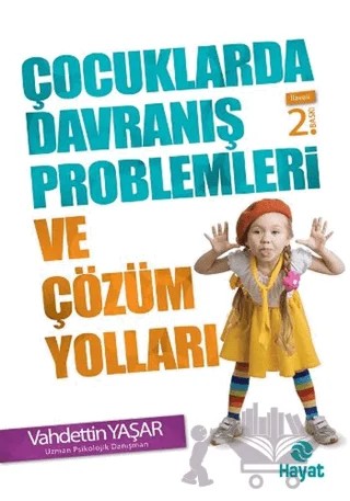 Çocuklarda Davranış Problemleri ve Çözüm Yolları – Vahdettin Yaşar – Hayat Yayınları kitap kapağı