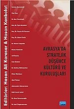 Avrasya'da Stratejik Düşünce Kültürü ve Kuruluşları – Hasan Ali Karasar - Hasan Kanbolat – Nobel Akademik Yayıncılık kitap kapağı