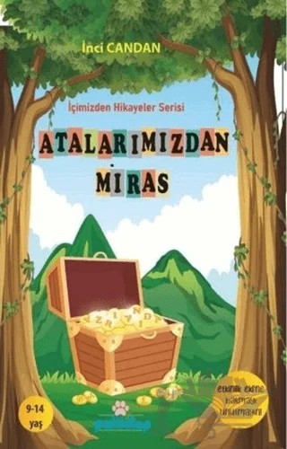 Atalarımızdan Miras - İçimizden Hikayeler Serisi 3 – İnci Candan – Patikitap kitap kapağı