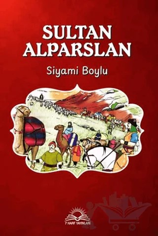 Sultan Alparslan – Siyami Boylu – 7 Harf Yayınları kitap kapağı
