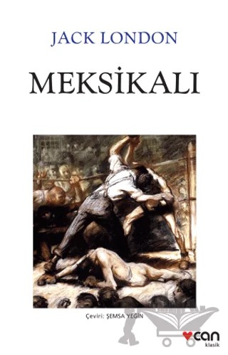 Meksikalı – Jack London – Can Yayınları kitap kapağı