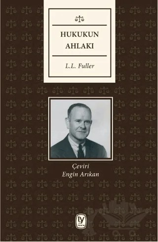 Hukukun Ahlakı – L. L. Fuller – Tekin Yayınevi kitap kapağı
