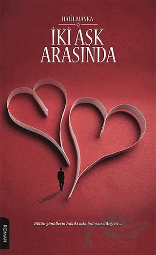 İki Aşk Arasında – Halil Manka – Gece Kitaplığı kitap kapağı