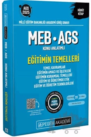 2025 MEB-AGS Eğitimin Temelleri Konu Anlatımlı-Eğitimin Temelleri-Temel Kavramlar-Eğitimin Amacı ve İşlevleri-Eğitimin Kuramsal Temelleri-Eğitim ve Öğretimde Etik-Eğitim ve Öğretim Teknolojileri – Kollektif – Pegem Akademi Yayıncılık kitap kapağı