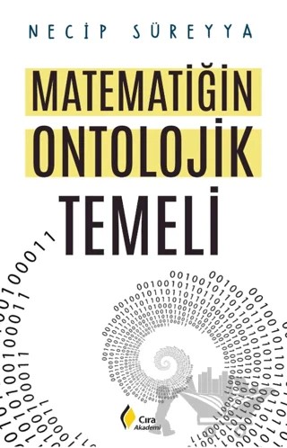 Matematiğin Ontolojik Temeli – Necip Süreyya – Çıra Yayınları kitap kapağı