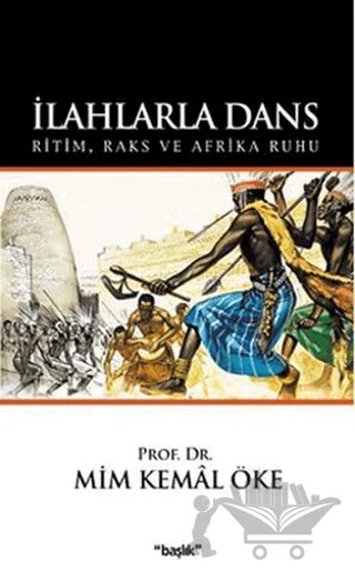 İlahlarla Dans – Mim Kemal Öke – Başlık Yayınları kitap kapağı