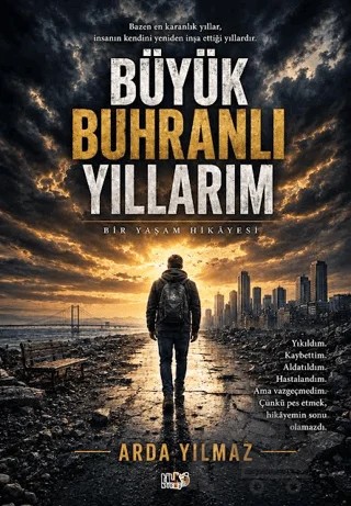 Büyük Buhranlı Yıllarım – Arda Yılmaz – Tilki Kitap kitap kapağı