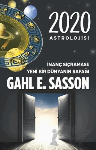 2020 Astrolojisi İnanç Sıçraması Yeni Bir Dünyanın Şafağı – Gahl Eden Sasson – Butik Yayınları kitap kapağı