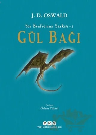 Gül Bağı - Sör Benfro’nun Şarkısı 2 – J. D. Oswald – Yapı Kredi Yayınları kitap kapağı
