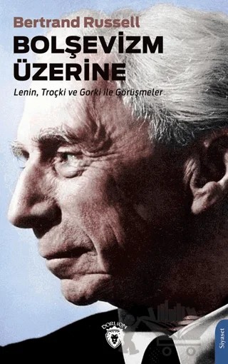 Bolşevizm Üzerine – Bertrand Russell – Dorlion Yayınları kitap kapağı