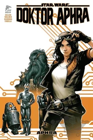 Star Wars: Doktor Aphra – Kieron Gillen – Çizgi Düşler Yayınevi kitap kapağı