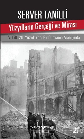 Yüzyılların Gerçeği ve Mirası 6. Cilt – Server Tanilli – İş Bankası Kültür Yayınları kitap kapağı