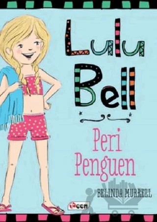 Lulu Bell - Peri Penguen (Ciltsiz) – Belinda Murrell – Teen Yayıncılık kitap kapağı