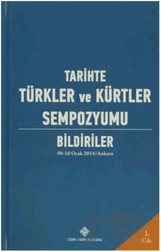 Tarihte Türkler ve Kürtler Sempozyumu (4 Cilt Takım) – Kolektif – Türk Tarih Kurumu Yayınları kitap kapağı
