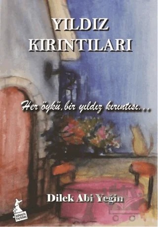 Yıldız Kırıntıları – Dilek Abi Yeğin – Kanguru Yayınları kitap kapağı