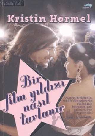 Bir Film Yıldızı Nasıl Tavlanır – Kristin Harmel – Turkuvaz Kitap kitap kapağı