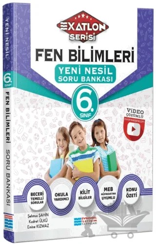 6. Sınıf Exatlon Serisi Fen Bilimleri Yeni Nesil Soru Bankası – Şehmus Şahin, Kudret Ülkü, Emine Kızmaz – Evrensel İletişim Yayınları kitap kapağı
