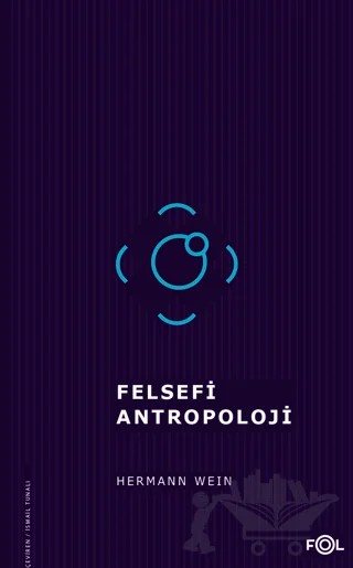 Felsefi Antropoloji – Hermann Wein – Fol Kitap kitap kapağı