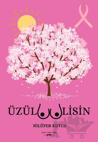 Üzülmemelisin – Nilüfer Kutlu – Sokak Kitapları Yayınları kitap kapağı