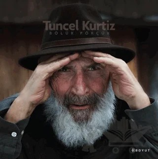 Bölük Pörçük – Tuncel Kurtiz – Boyut Yayın Grubu kitap kapağı