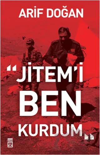 Jitem’i Ben Kurdum – Arif Doğan – Timaş Yayınları kitap kapağı