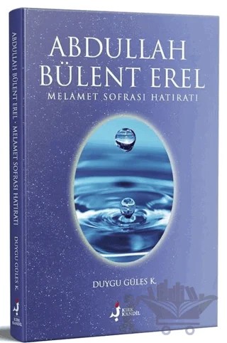 Abdullah Bülent Erel – Duygu Güles K. – Kırk Kandil Yayınları kitap kapağı