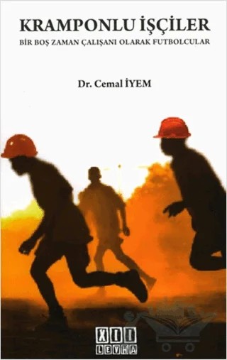 Kramponlu İşçiler – Cemal İyem – On İki Levha Yayınları kitap kapağı