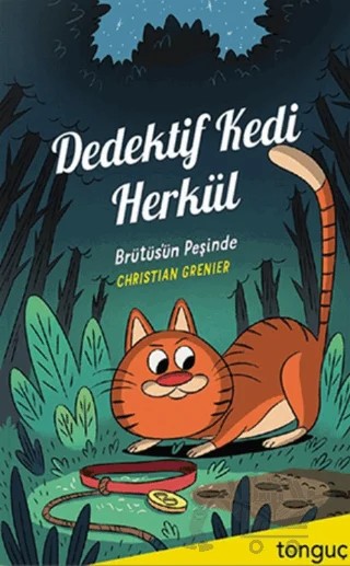 Dedektif Kedi Herkül - Brütüs'ün Peşinde – Christian Grenier – Tonguç Akademi kitap kapağı