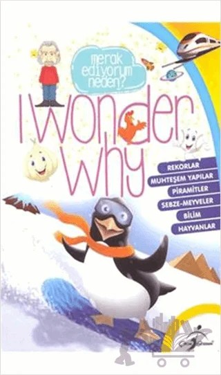 I Wonder Why 2 - Merak Ediyorum Neden? – Kolektif – Çocuk Gezegeni kitap kapağı