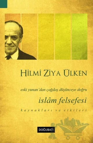 İslam Felsefesi – Hilmi Ziya Ülken – Doğu Batı Yayınları kitap kapağı