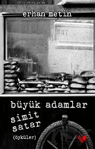 Büyük Adamlar Simit Satar – Erhan Metin – S.S International Publishing kitap kapağı