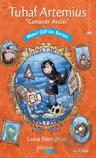 Tuhaf Artemius (Canavar Avcısı) - 4. Kitap : Mavi Çöl'ün Esrarı – Luca Blengino – Yakamoz Yayınevi kitap kapağı