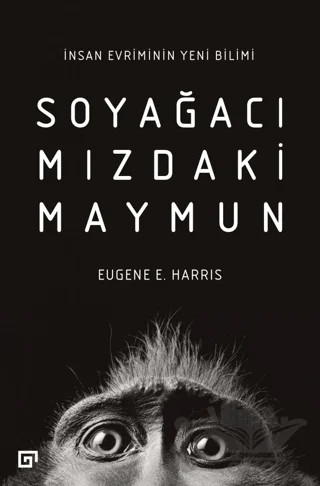 Soyağacımızdaki Maymun – Eugene E. Harris – Koç Üniversitesi Yayınları kitap kapağı