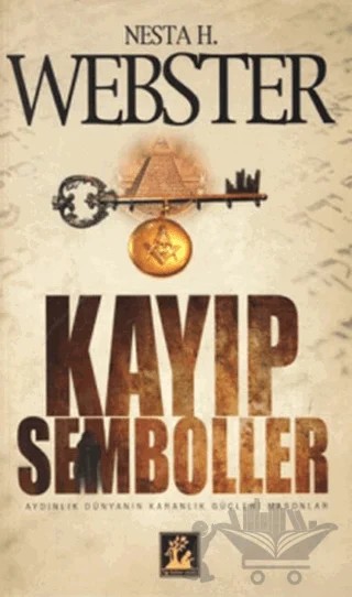 Kayıp Semboller – Nesta H. Webster – İlgi Kültür Sanat Yayınları kitap kapağı