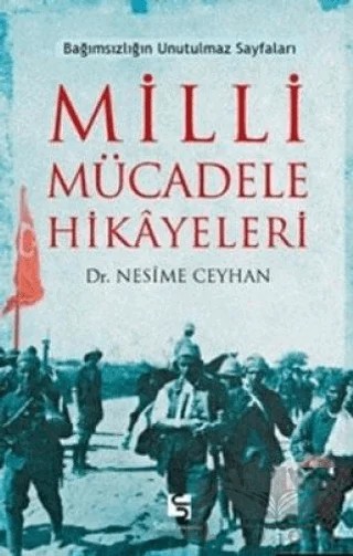 Milli Mücadele Hikayeleri – Nesime Ceyhan – Selis Kitaplar kitap kapağı