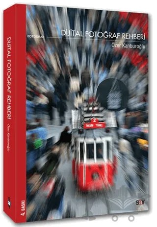 Dijital Fotoğraf Rehberi – Özer Kanburoğlu – Say Yayınları kitap kapağı