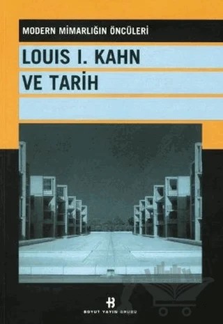 Louis 1. Kahn ve Tarih – Kolektif – Boyut Yayın Grubu kitap kapağı
