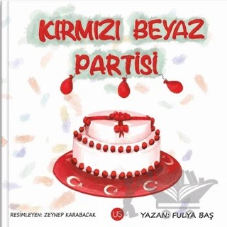 Kırmızı Beyaz Partisi – Fulya Baş – US Yayınları kitap kapağı