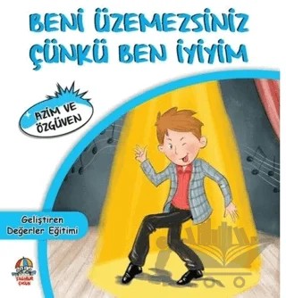 Beni Üzemezsiniz Çünkü Ben İyiyim – Mahmut Yılmaz – Yağmur Çocuk kitap kapağı