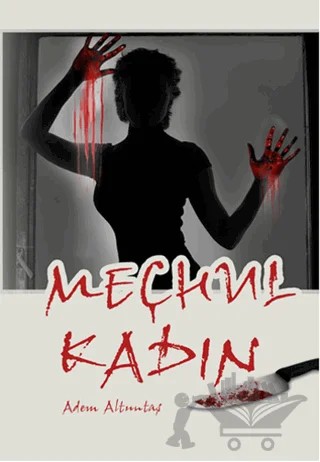Meçhul Kadın – Adem Altuntaş – Serüven Yayınevi kitap kapağı