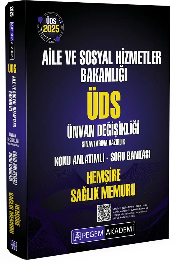2025 ÜDS Aile ve Sosyal Hizmetler Bakanlığı Ünvan Değişikliği Sınavlarına Hazırlık Konu Anlatımlı Soru Bankası HEMŞİRE SAĞLIK MEMURU – komisyonumuz tarafından hazırlanmıştır. Sınava girecek olan adaylarımızın, yayınımızda bulunan mevzu – Pegem Akademi Yayıncılık kitap kapağı