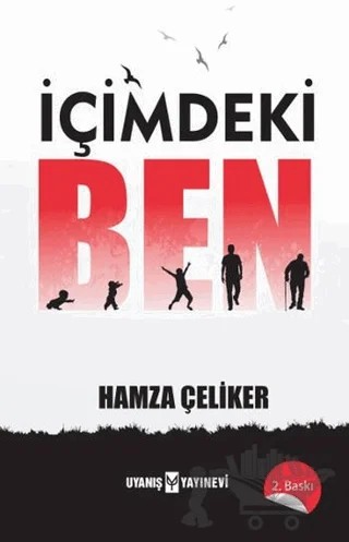 İçimdeki Ben – Hamza Çeliker – Uyanış Yayınevi kitap kapağı
