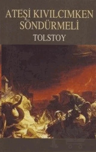 Ateşi Kıvılcımken Söndürmeli – Lev Nikolayeviç Tolstoy – Metropol Yayıncılık kitap kapağı